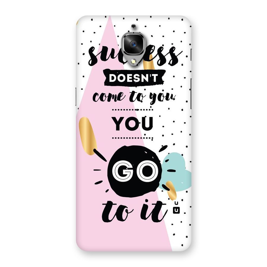 Go To Success Back Case for OnePlus 3