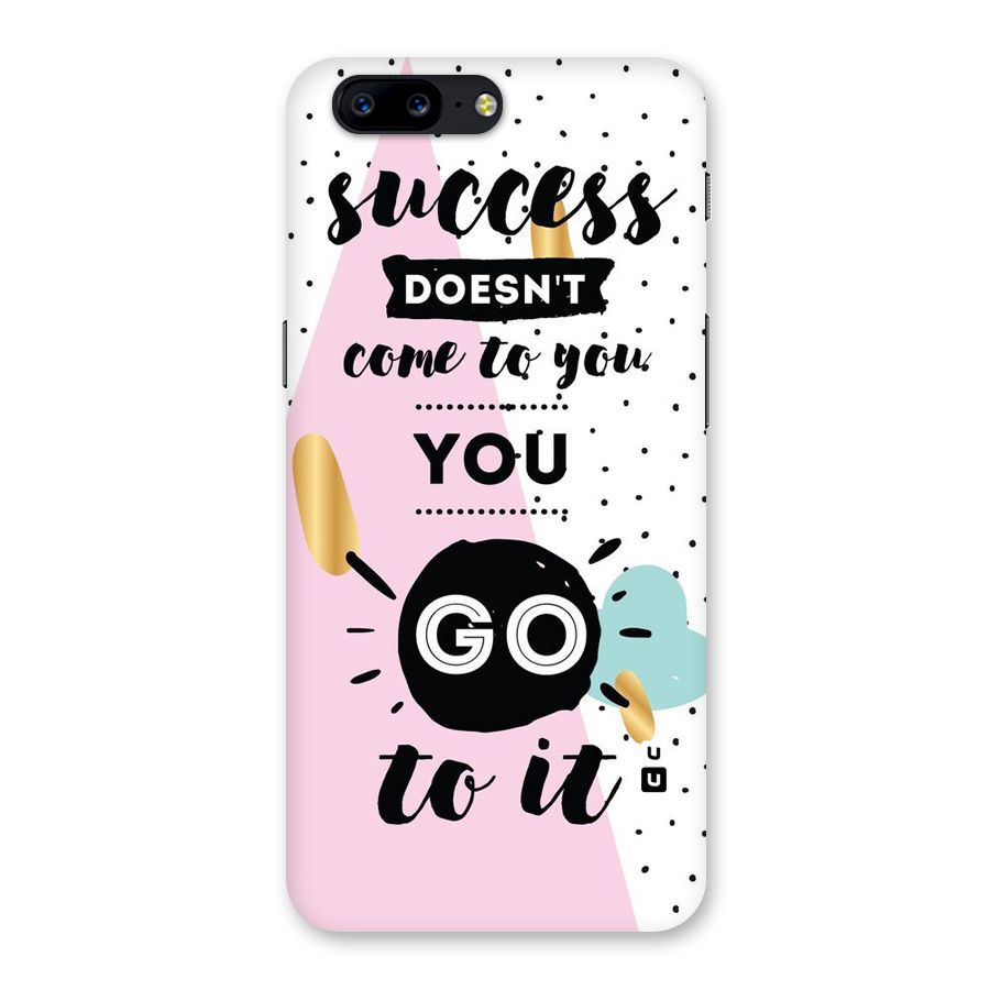Go To Success Back Case for OnePlus 5