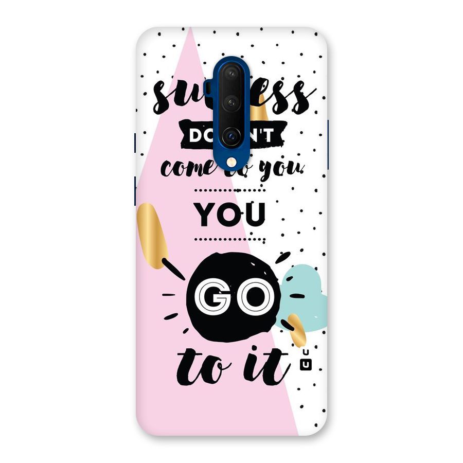 Go To Success Back Case for OnePlus 7T Pro