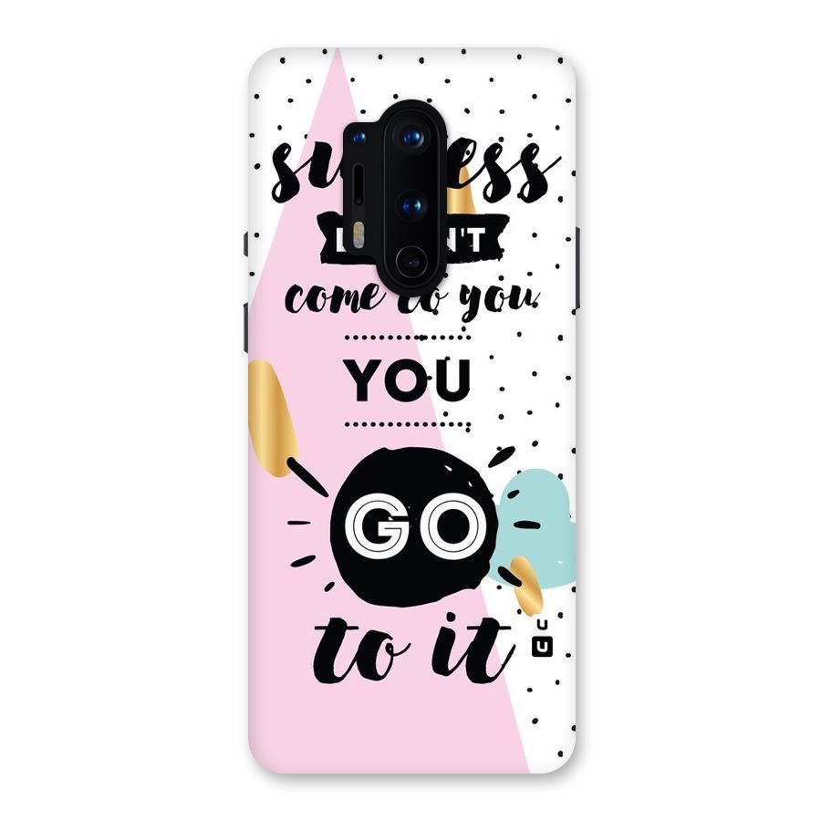 Go To Success Back Case for OnePlus 8 Pro