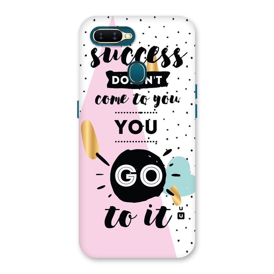 Go To Success Back Case for Oppo A11k