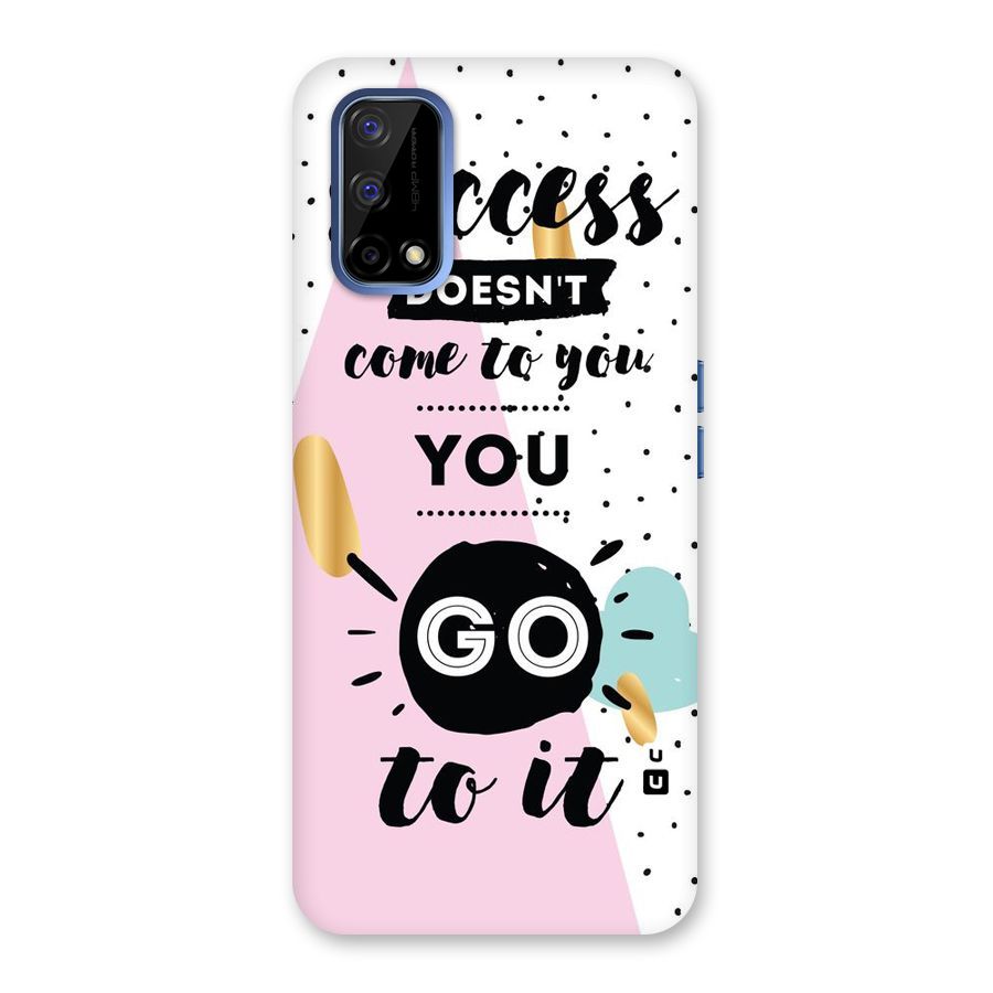 Go To Success Back Case for Realme Narzo 30 Pro