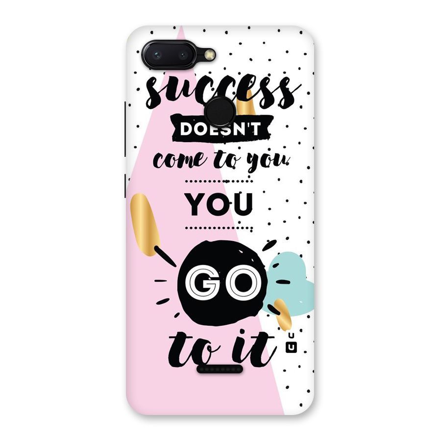 Go To Success Back Case for Redmi 6