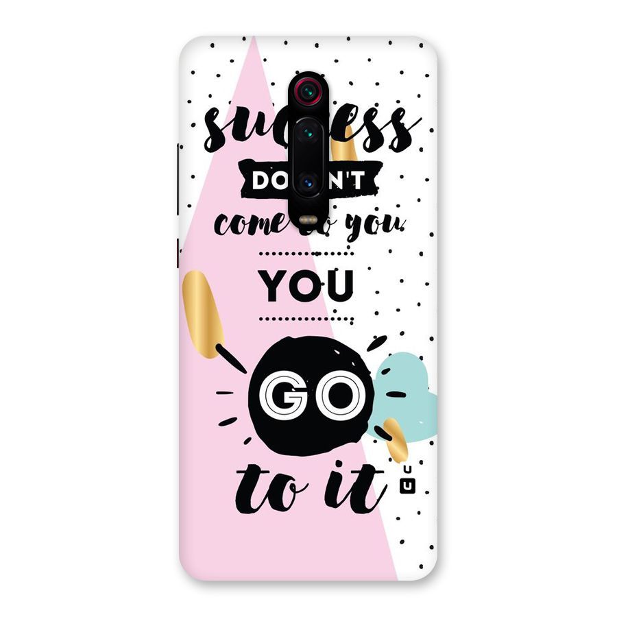 Go To Success Back Case for Redmi K20 Pro