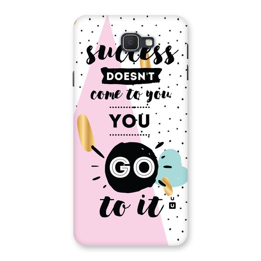 Go To Success Back Case for Samsung Galaxy J7 Prime