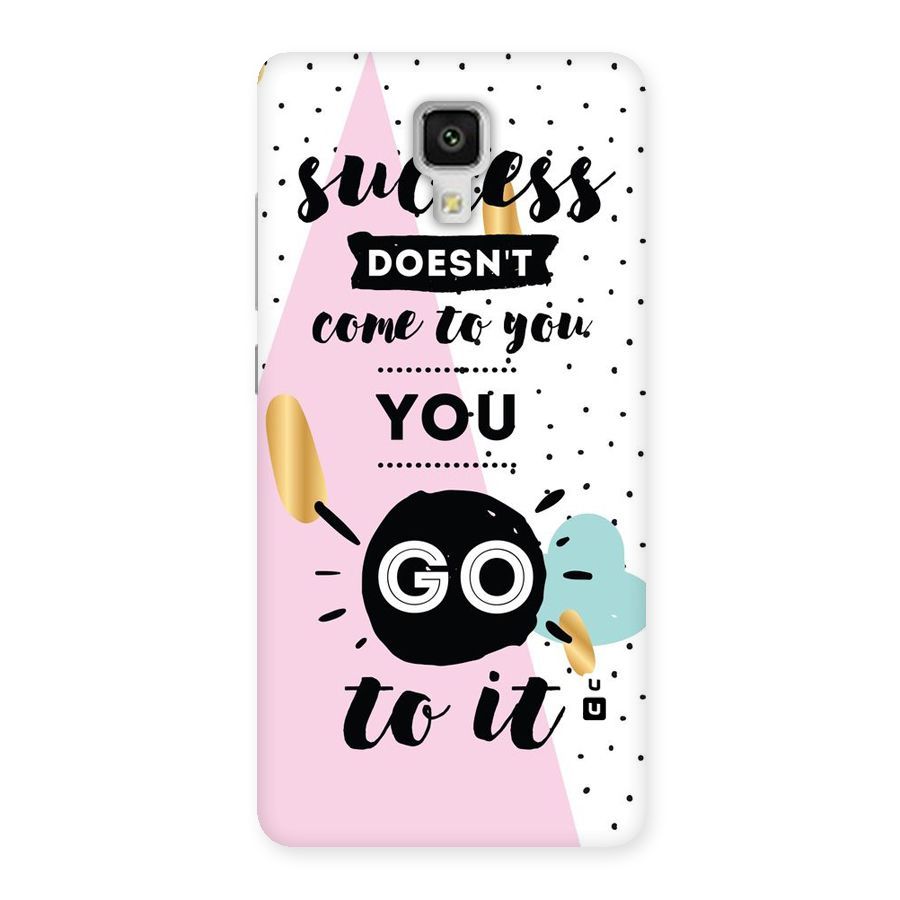 Go To Success Back Case for Xiaomi Mi 4