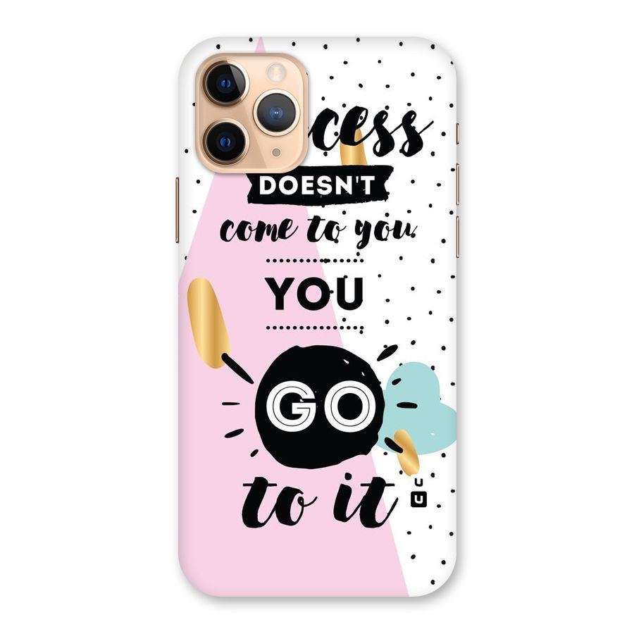 Go To Success Back Case for iPhone 11 Pro