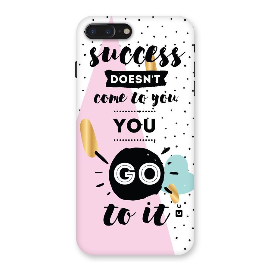 Go To Success Back Case for iPhone 7 Plus