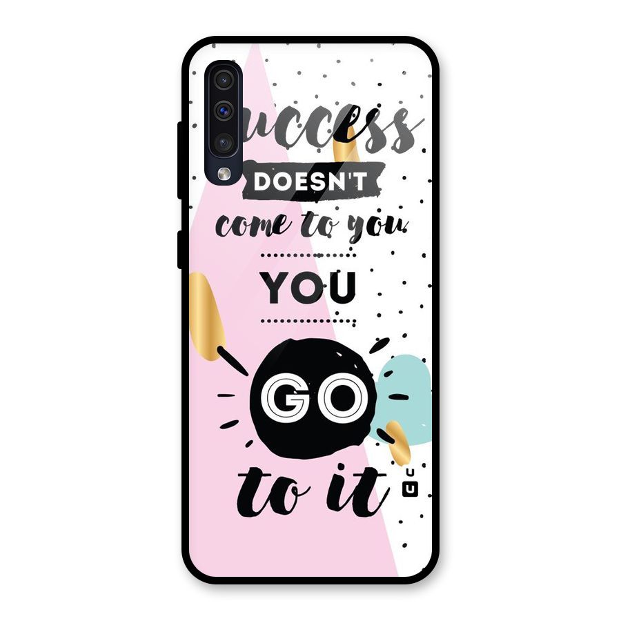 Go To Success Glass Back Case for Galaxy A50