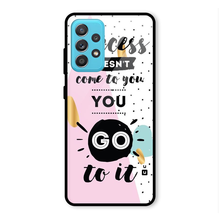 Go To Success Glass Back Case for Galaxy A52