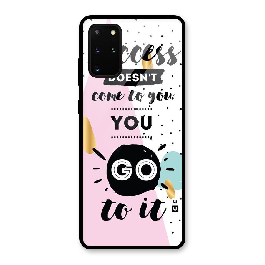 Go To Success Glass Back Case for Galaxy S20 Plus