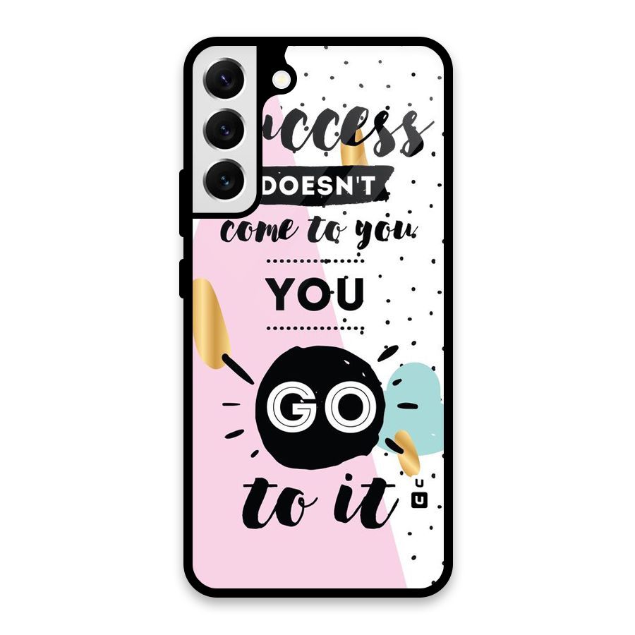 Go To Success Glass Back Case for Galaxy S22 Plus 5G