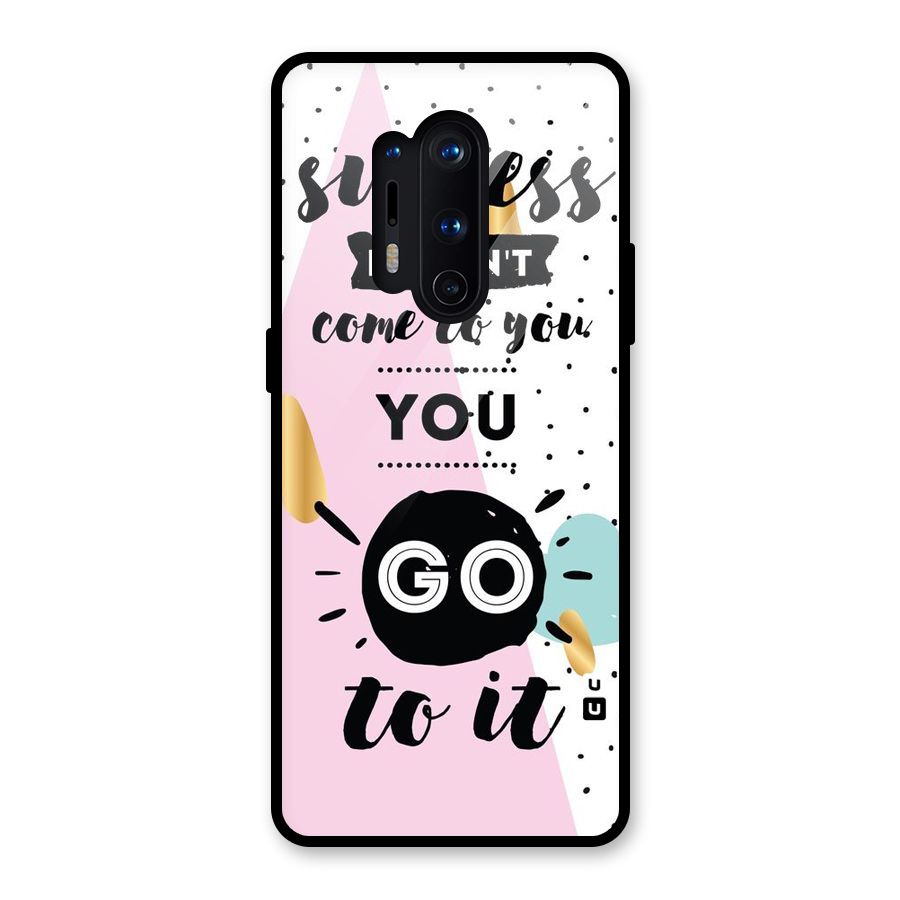 Go To Success Glass Back Case for OnePlus 8 Pro