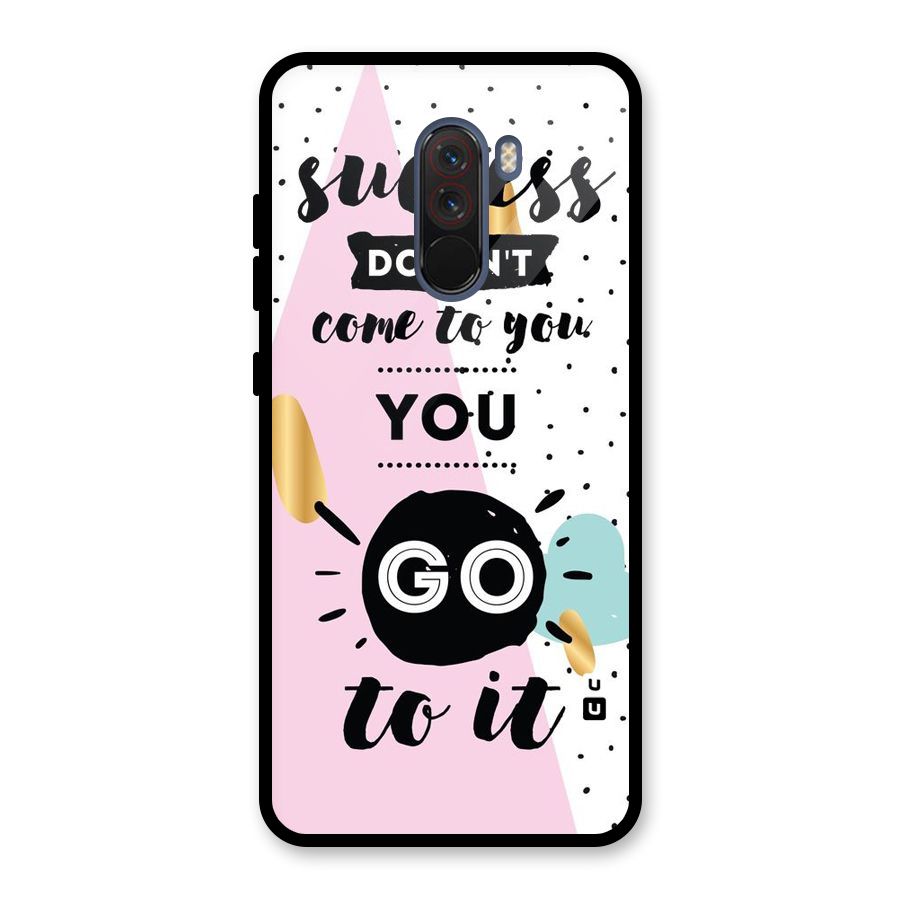 Go To Success Glass Back Case for Poco F1