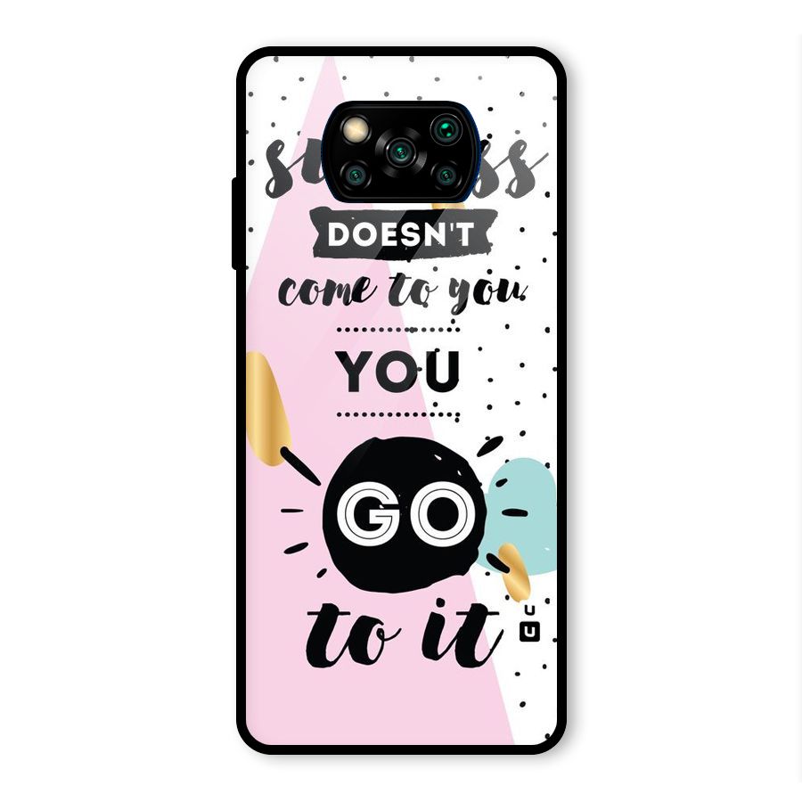 Go To Success Glass Back Case for Poco X3 Pro