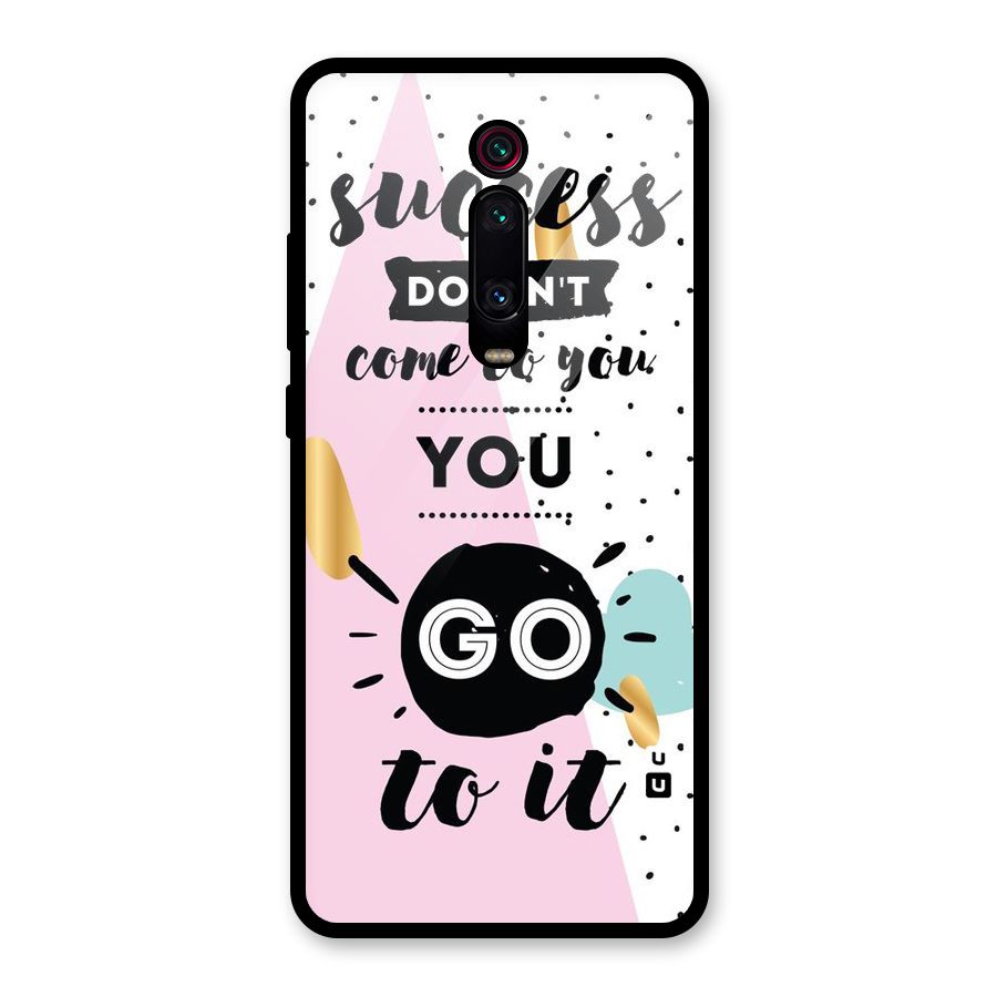 Go To Success Glass Back Case for Redmi K20