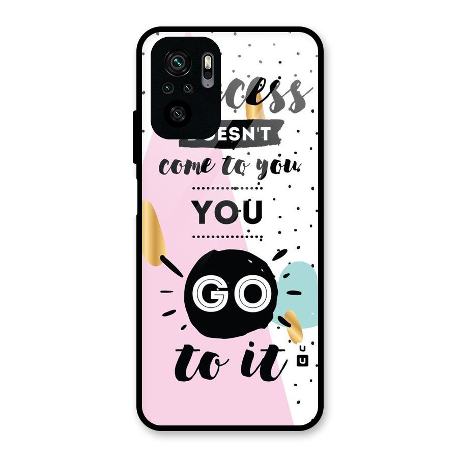 Go To Success Glass Back Case for Redmi Note 10S