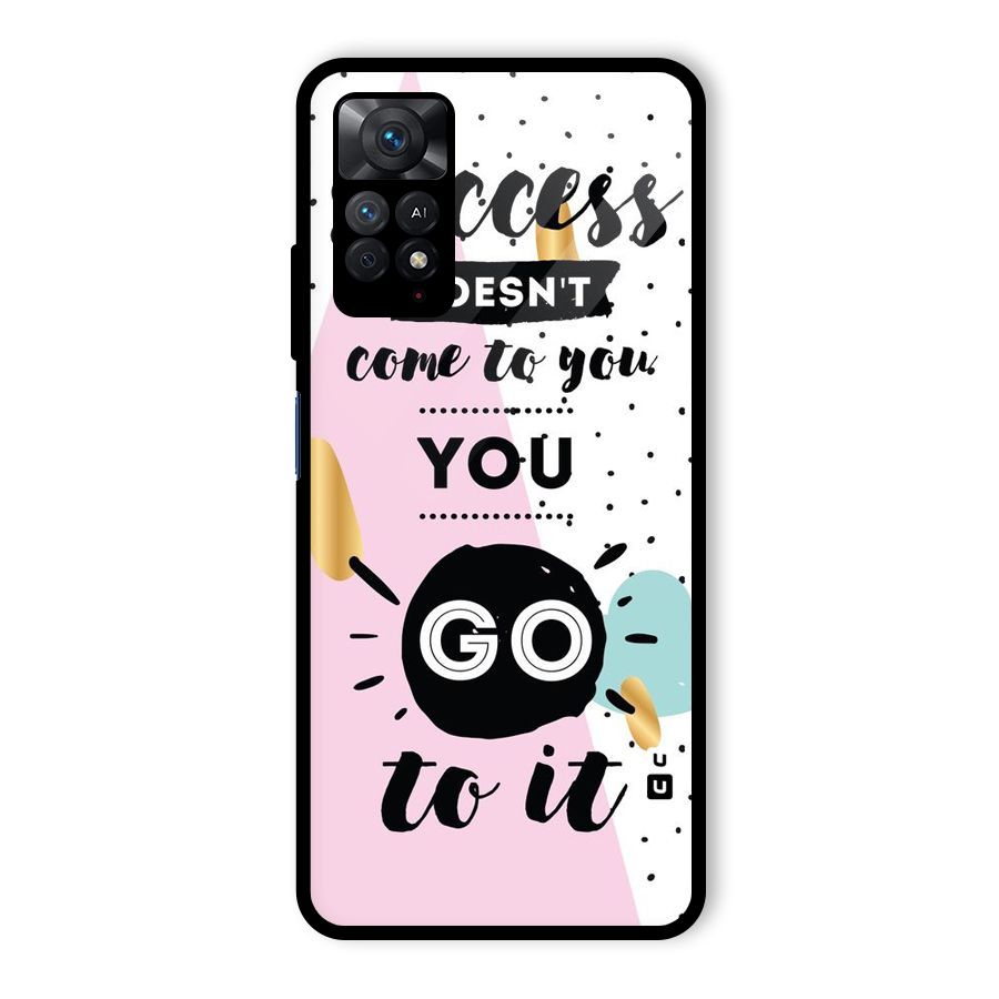 Go To Success Glass Back Case for Redmi Note 11 Pro