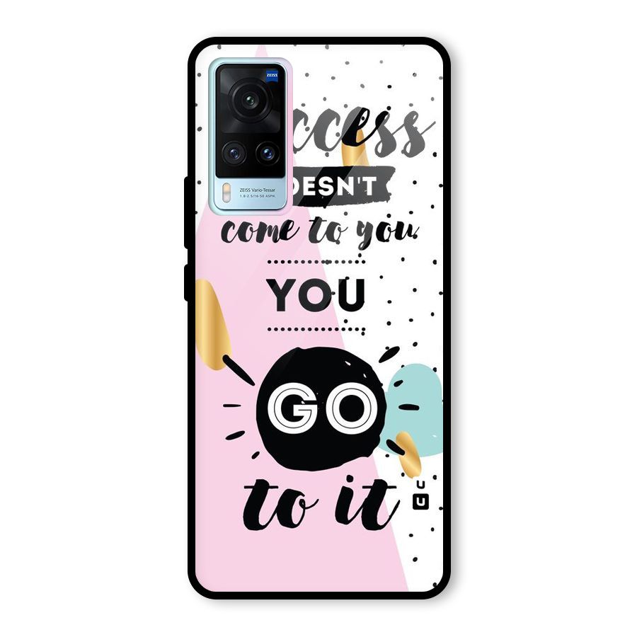 Go To Success Glass Back Case for Vivo X60