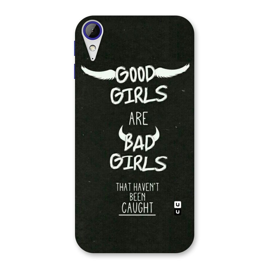 Good Bad Girls Back Case for Desire 830
