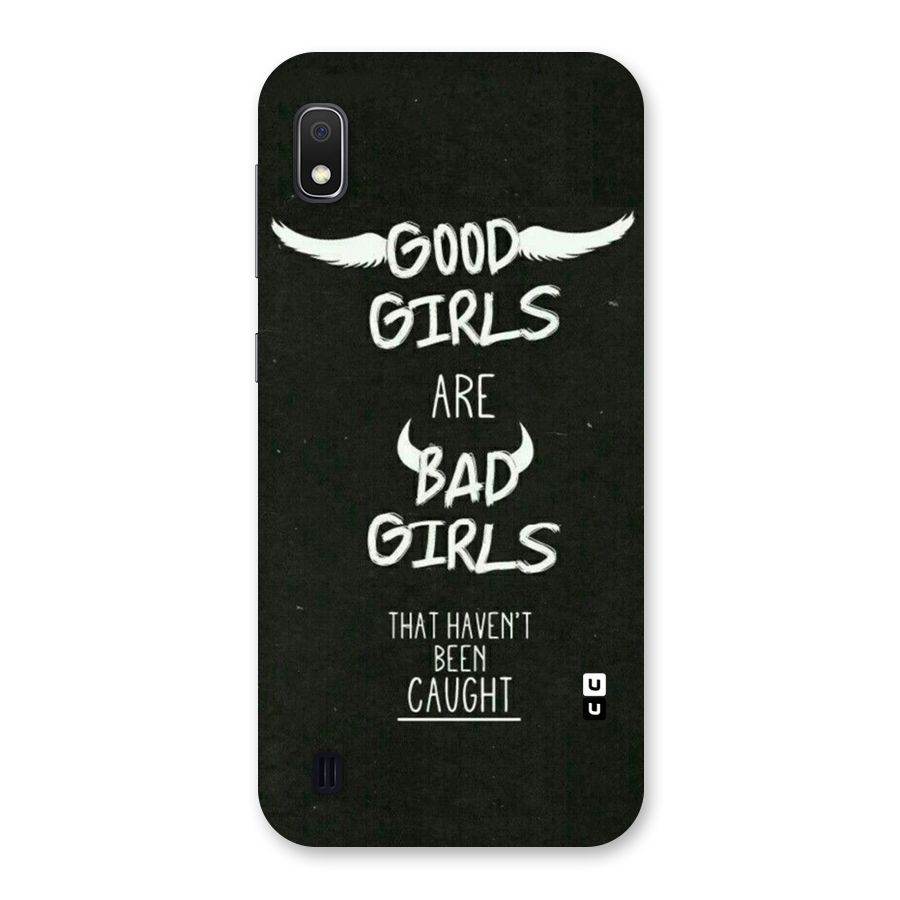 Good Bad Girls Back Case for Galaxy A10
