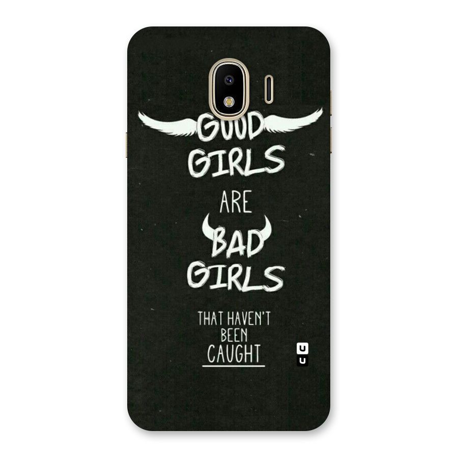 Good Bad Girls Back Case for Galaxy J4