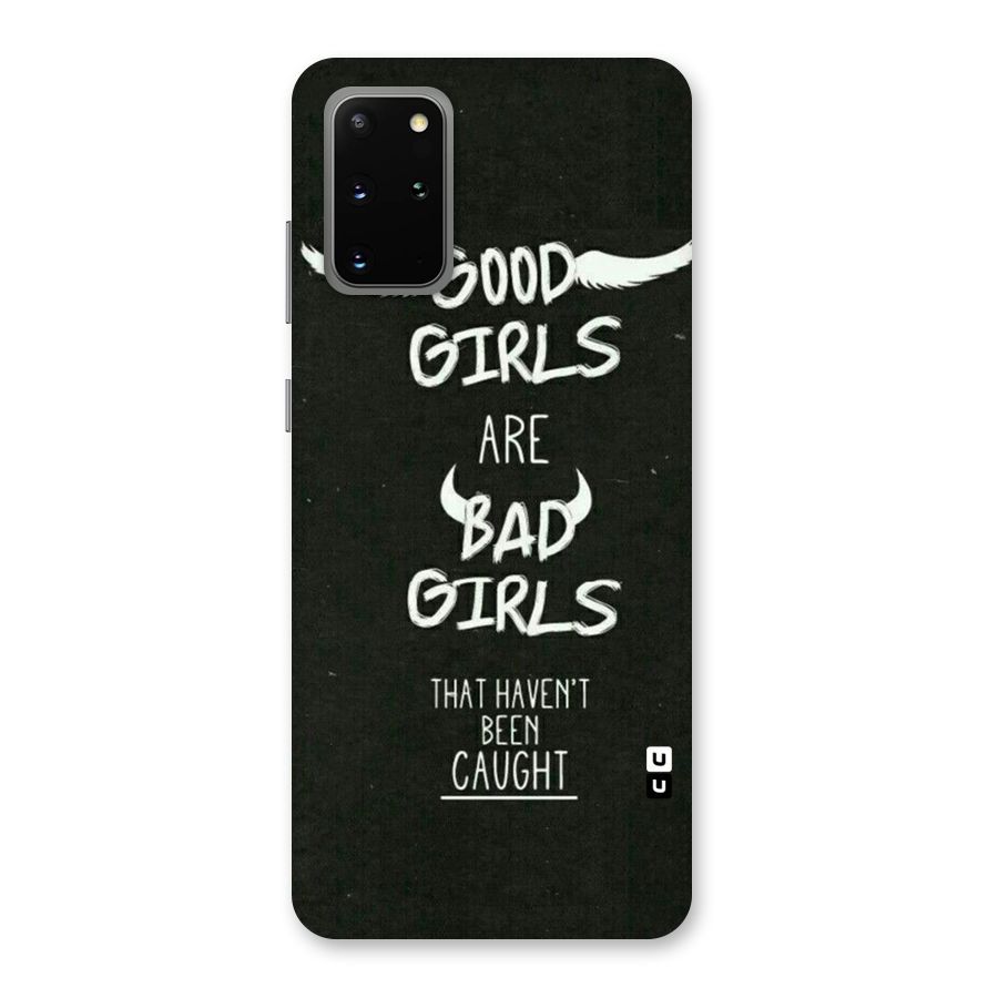 Good Bad Girls Back Case for Galaxy S20 Plus