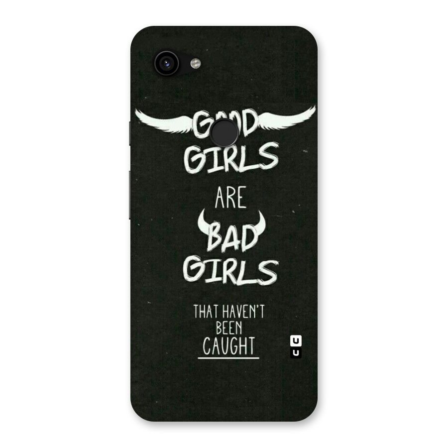Good Bad Girls Back Case for Google Pixel 3a XL