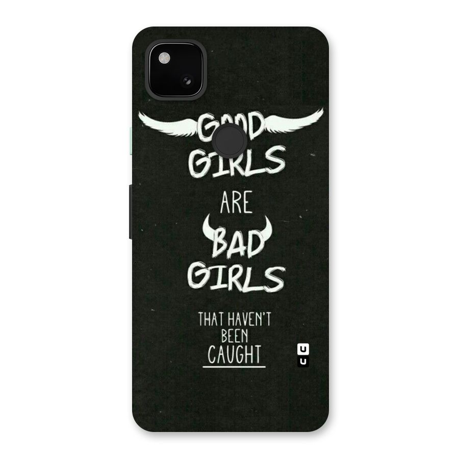 Good Bad Girls Back Case for Google Pixel 4a