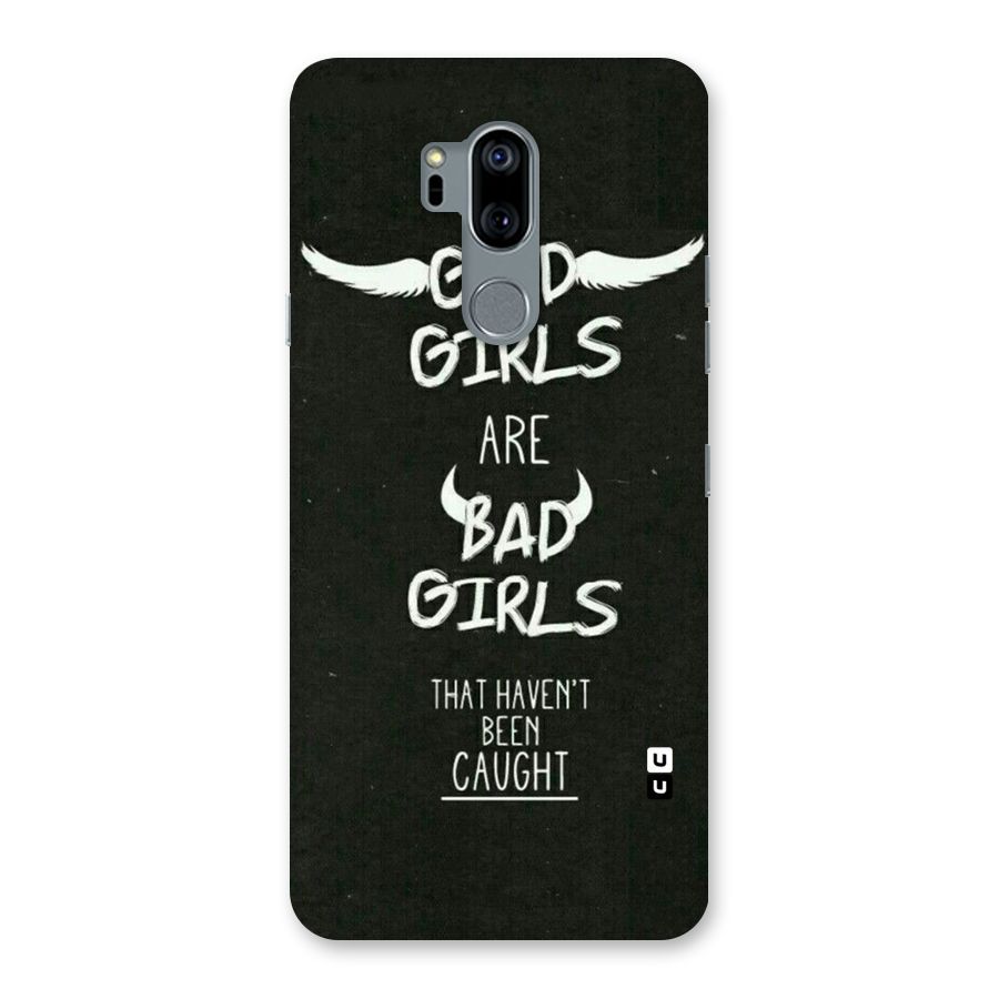 Good Bad Girls Back Case for LG G7