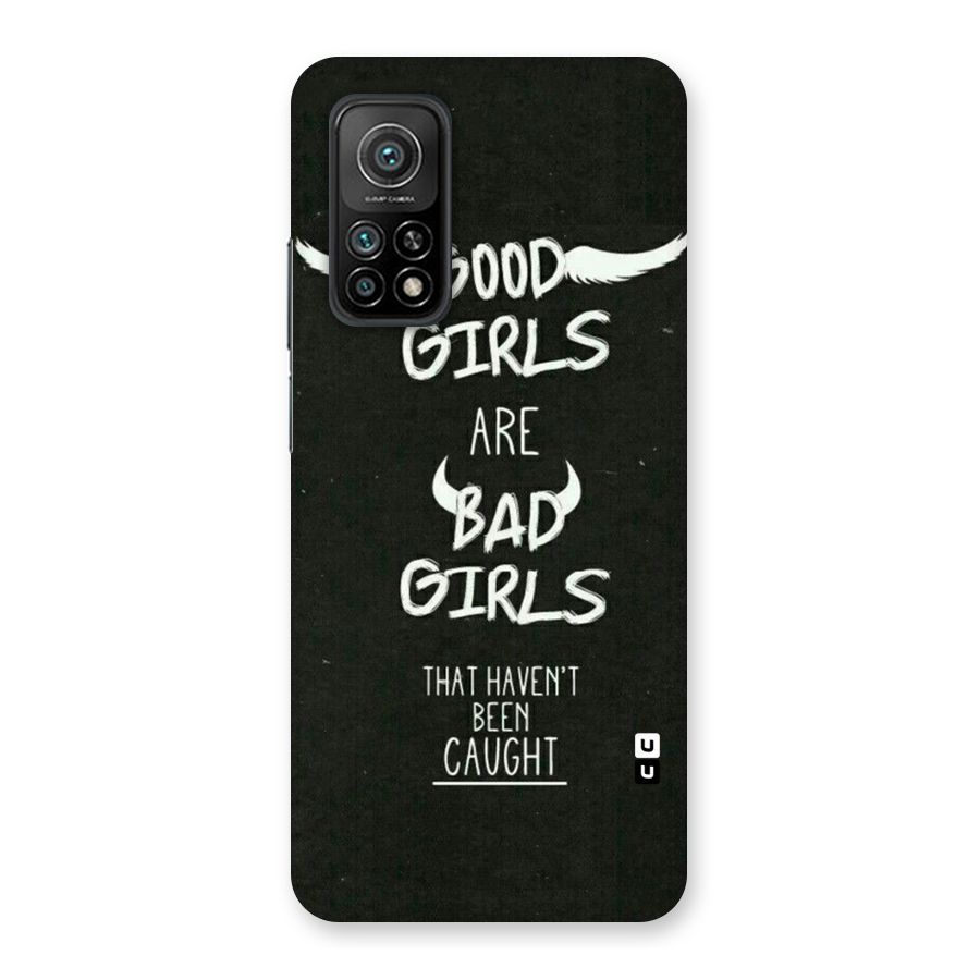 Good Bad Girls Back Case for Mi 10T 5G