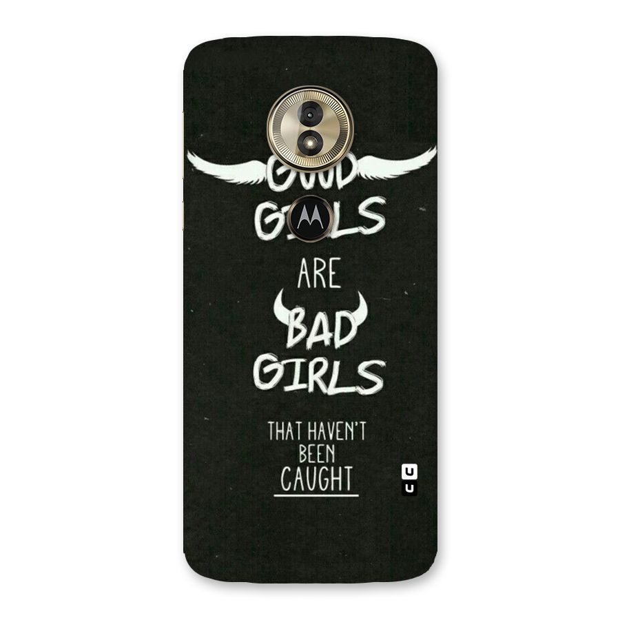 Good Bad Girls Back Case for Moto G6 Play