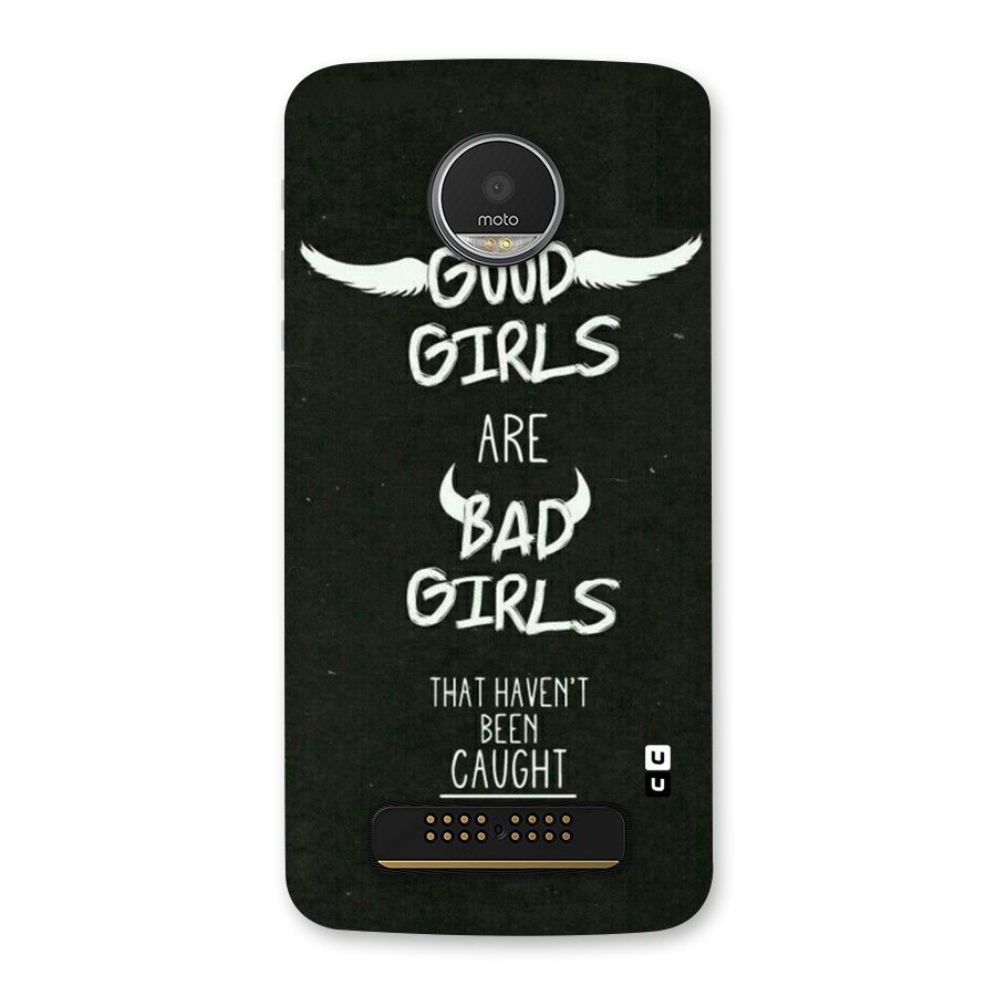 Good Bad Girls Back Case for Moto Z Play