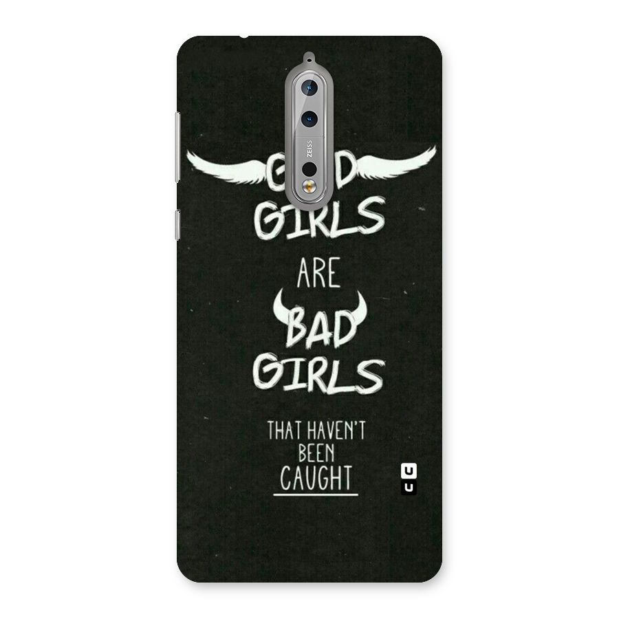Good Bad Girls Back Case for Nokia 8