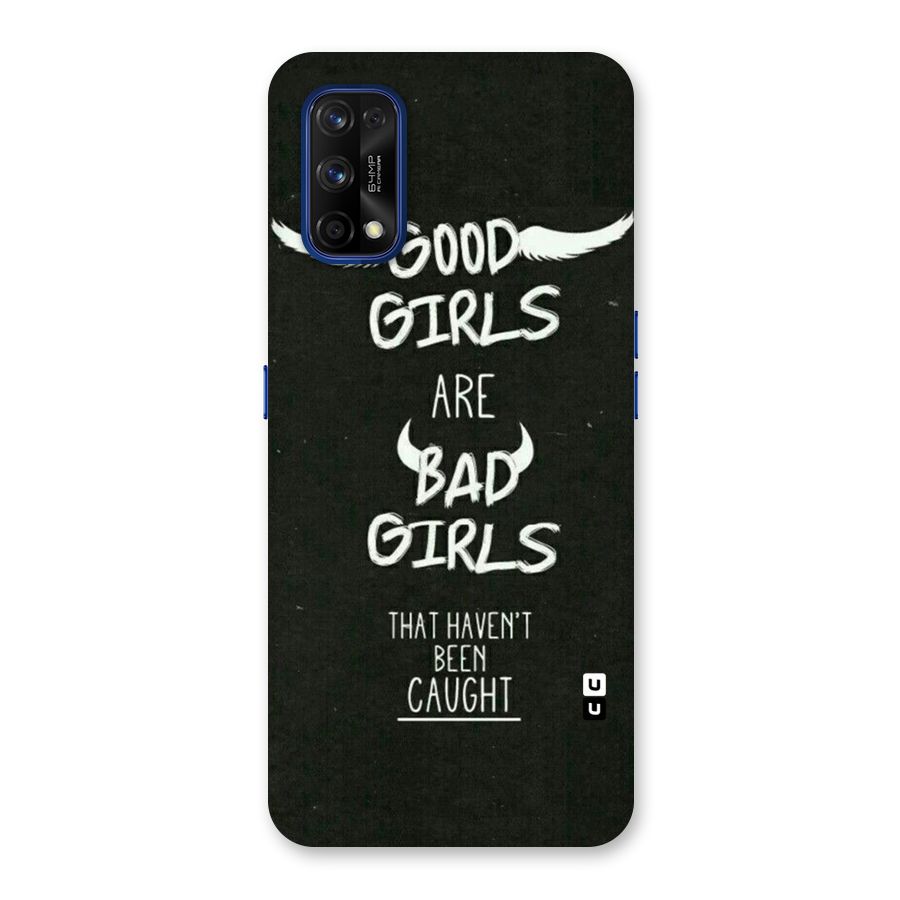Good Bad Girls Back Case for Realme 7 Pro