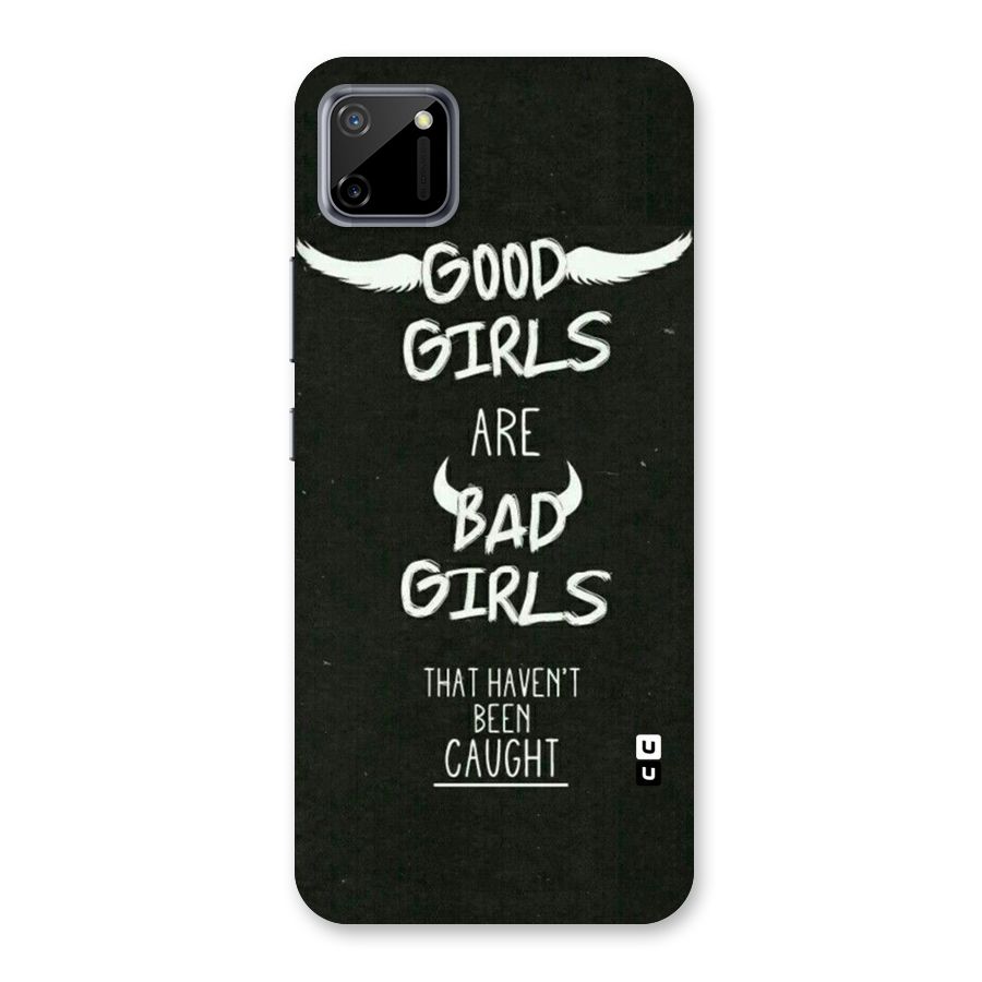 Good Bad Girls Back Case for Realme C11