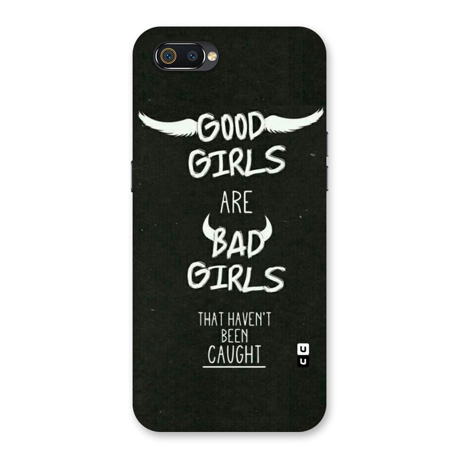 Good Bad Girls Back Case for Realme C2
