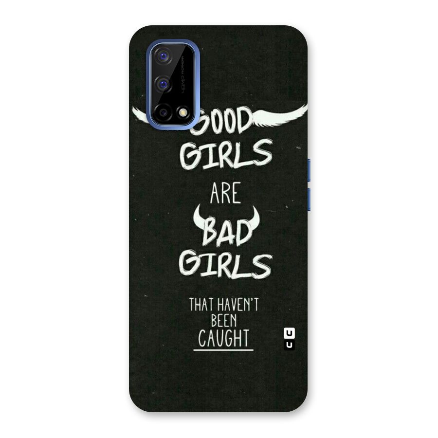 Good Bad Girls Back Case for Realme Narzo 30 Pro