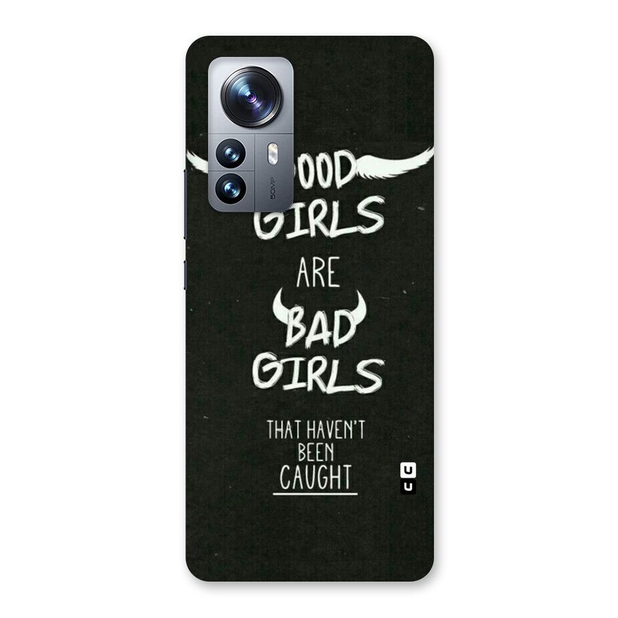 Good Bad Girls Back Case for Xiaomi 12 Pro