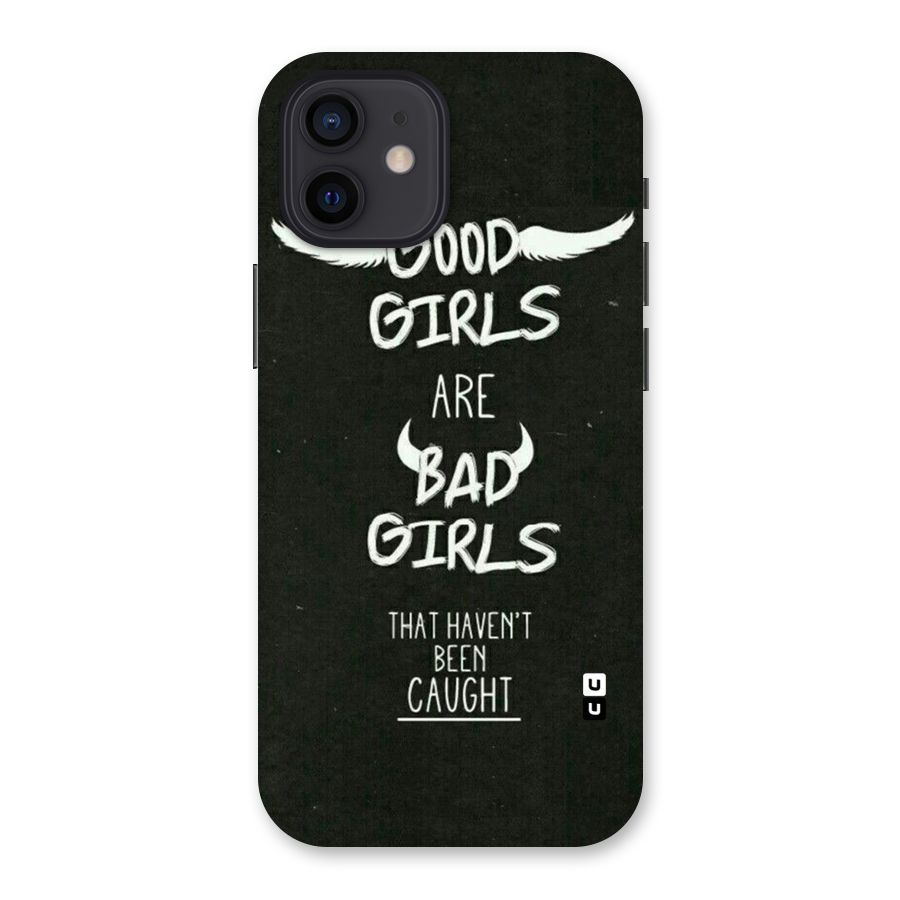 Good Bad Girls Back Case for iPhone 12
