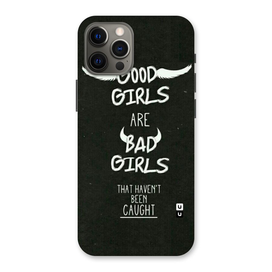 Good Bad Girls Back Case for iPhone 12 Pro Max