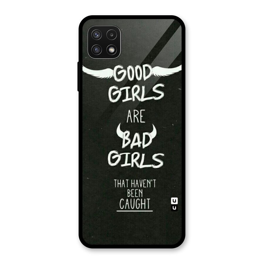 Good Bad Girls Glass Back Case for Galaxy A22 5G