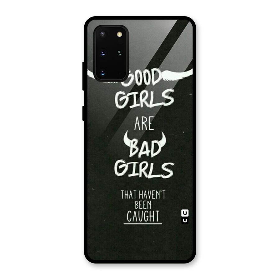 Good Bad Girls Glass Back Case for Galaxy S20 Plus