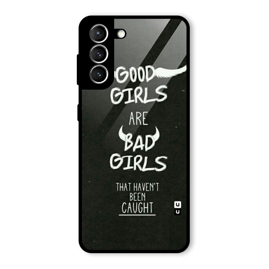 Good Bad Girls Glass Back Case for Galaxy S21 5G