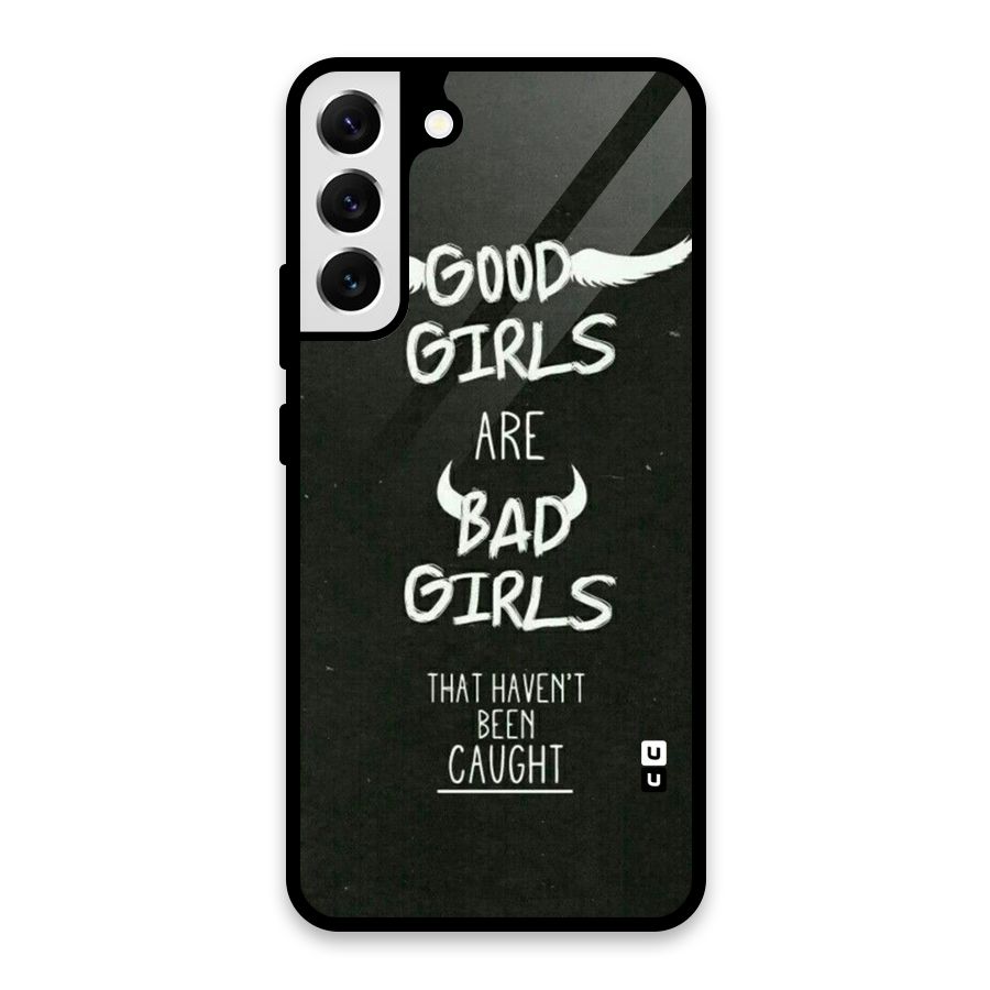 Good Bad Girls Glass Back Case for Galaxy S22 Plus 5G