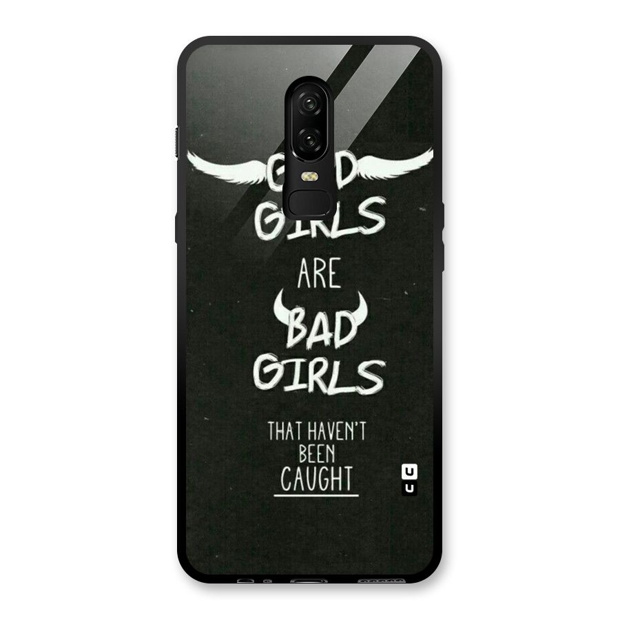 Good Bad Girls Glass Back Case for OnePlus 6