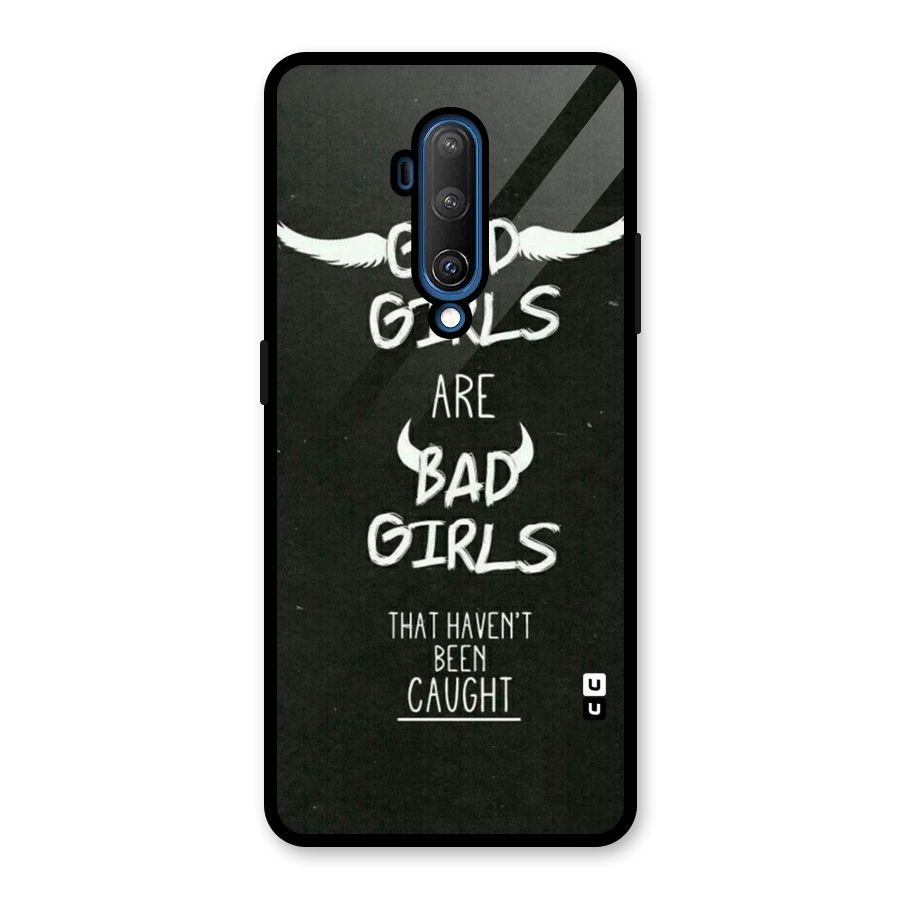 Good Bad Girls Glass Back Case for OnePlus 7T Pro