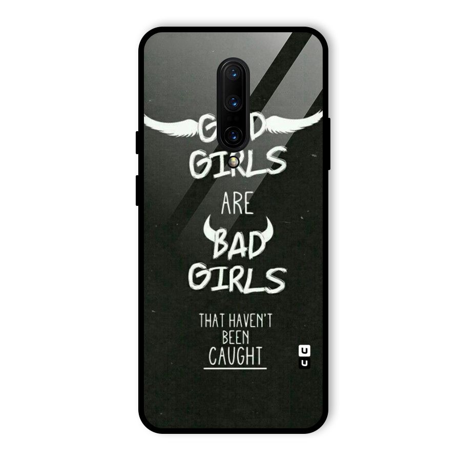 Good Bad Girls Glass Back Case for OnePlus 7 Pro