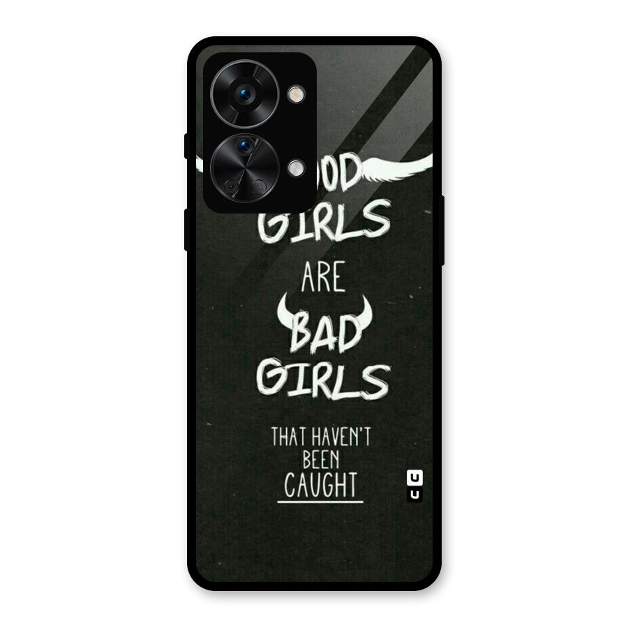 Good Bad Girls Glass Back Case for OnePlus Nord 2T