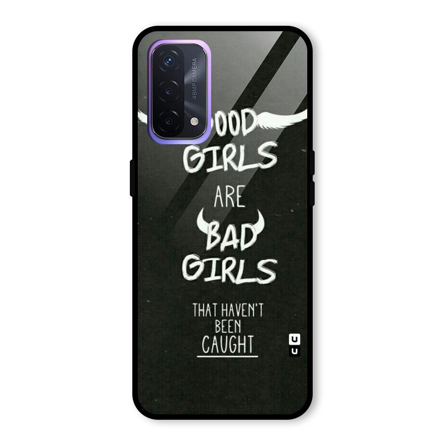 Good Bad Girls Glass Back Case for Oppo A74 5G